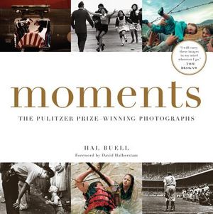 Moments: The Pulitzer Prize-Winning Photographs image number 0