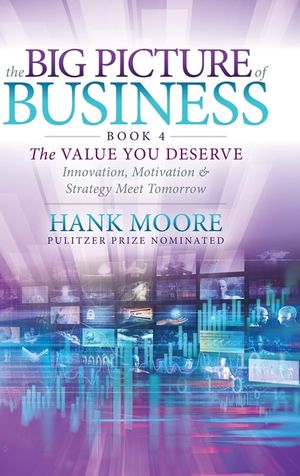 The Big Picture of Business, Book 4: Innovation, Motivation and Strategy Meet Tomorrow image number 0
