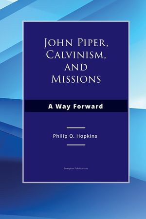 John Piper, Calvinism, and Missions: A Way Forward image number 0