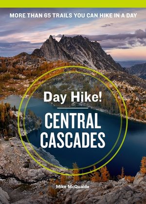 Day Hike! Central Cascades, 4th Edition image number 0