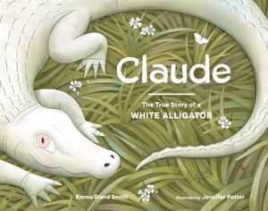 Claude: The True Story of a White Alligator image number 0