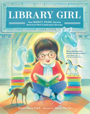 Library Girl: How Nancy Pearl Became America's Most Celebrated Librarian image number 0