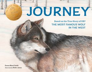 Journey: Based on the True Story of Or7, the Most Famous Wolf in the West image number 0