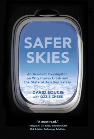 Safer Skies: An Accident Investigator on Why Planes Crash and the State of Aviation Safety image number 0