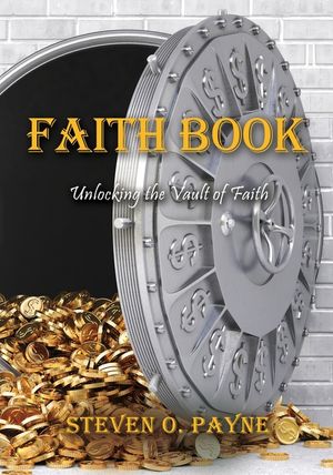 Faith Book: Bible answers to unlock the vault of faith image number 0