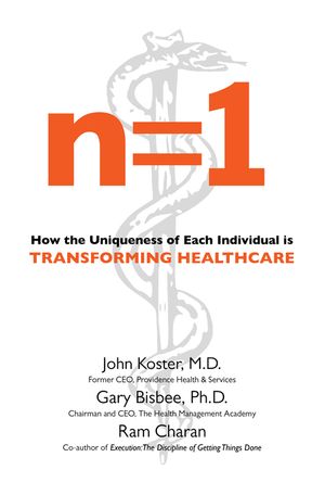 N=1: How the Uniqueness of Each Individual Is Transforming Healthcare image number 0