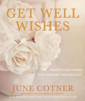 Get Well Wishes: Prayers and Poems for Comfort and Healing image number 0