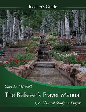 The Believer's Prayer Manual Teaching Guide image number 0