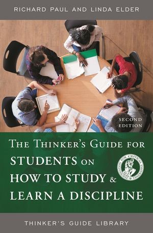 The Thinker's Guide for Students on How to Study & Learn a Discipline, Second Edition image number 0