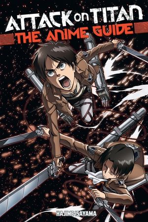 Attack on Titan: The Anime Guide image number 0