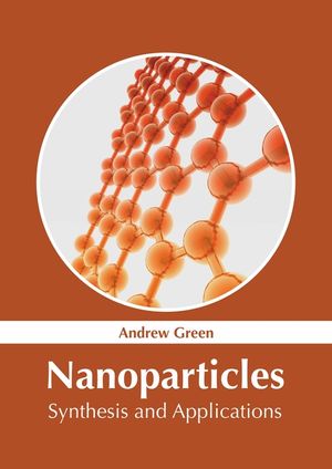 Nanoparticles: Synthesis and Applications image number 0