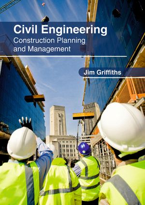 Civil Engineering: Construction Planning and Management image number 0