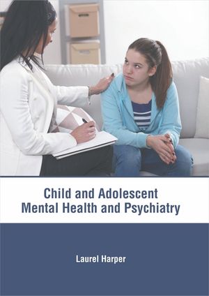 Child and Adolescent: Mental Health and Psychiatry image number 0