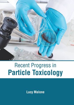 Recent Progress in Particle Toxicology image number 0