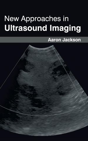 New Approaches in Ultrasound Imaging image number 0