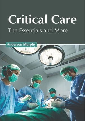 Critical Care: The Essentials and More image number 0