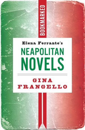 Elena Ferrante's Neapolitan Novels: Bookmarked image number 0