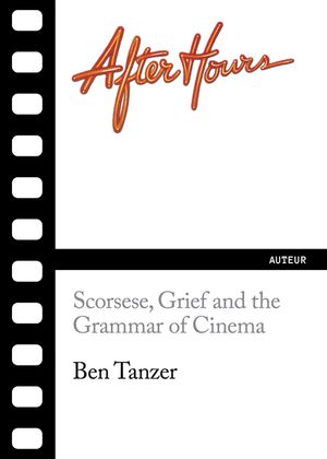 After Hours: Scorsese, Grief and the Grammar of Cinema image number 0