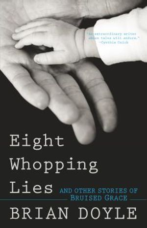 Eight Whopping Lies and Other Stories of Bruised Grace image number 0