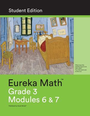 Eureka Math Grade 3 Student Edition Book #4 (Modules 6 & 7) image number 0
