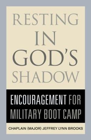 Resting in God's Shadow: Encouragement for Military Bootcamp image number 0