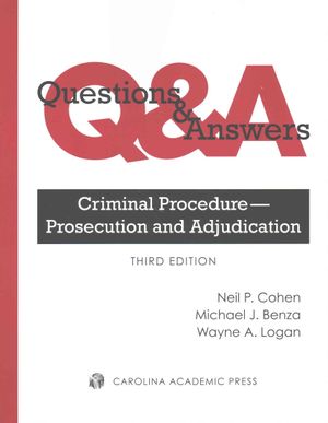 Criminal Procedure : Prosecution and Adjudication; Multiple Choice and Short Answer Questions and Answers image number 0