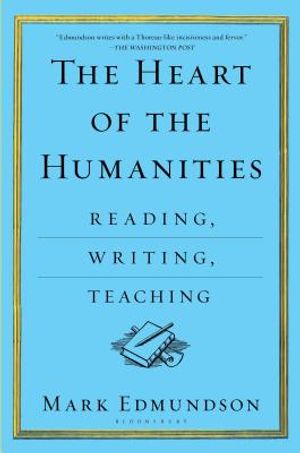 The Heart of the Humanities: Reading, Writing, Teaching image number 0