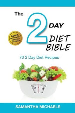 2 Day Diet: Top 70 Recipes (with Diet Diary & Workout Journal) image number 0