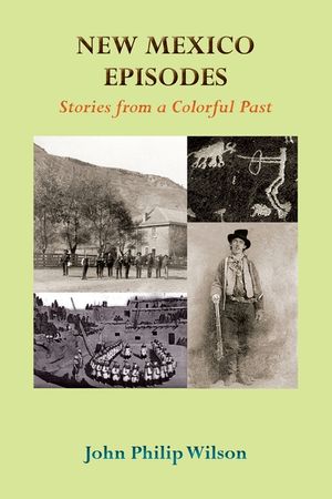 New Mexico Episodes: Stories from a Colorful Past image number 0
