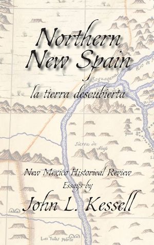 Northern New Spain, New Mexico Historical Review Essays (Hardcover)` image number 0