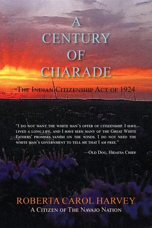 A Century of Charade (softcover): The Indian Citizenship Act of 1924 image number 0