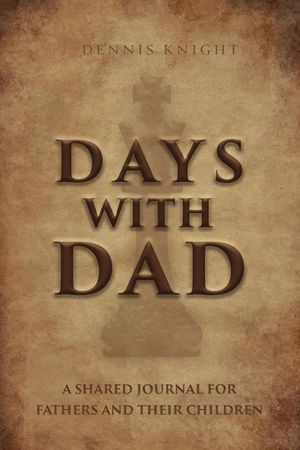 Days With Dad: Shared Journal for Fathers and Their Children image number 0