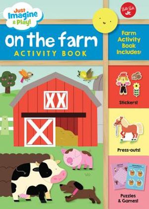 Just Imagine & Play! on the Farm: Sticker & Press-Out Activity Book image number 0