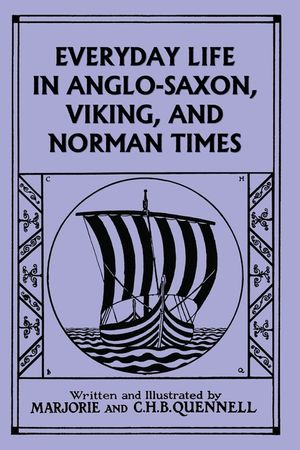 Everyday Life in Anglo-Saxon, Viking, and Norman Times (Color Edition) (Yesterday's Classics) image number 0