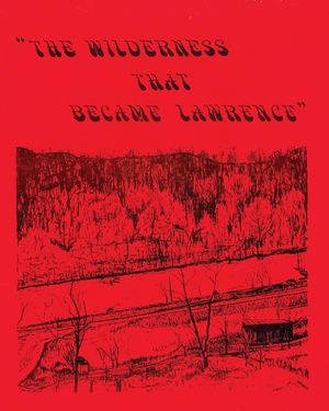 The Wilderness That Became Lawrence image number 0