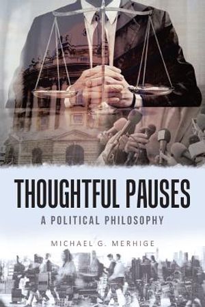 Thoughtful Pauses: A Political Philosophy image number 0