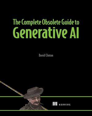 The Complete Obsolete Guide to Generative AI image number 0