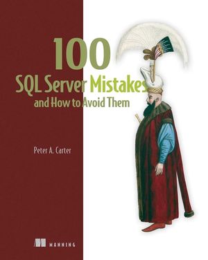 100 SQL Server Mistakes and How to Avoid Them image number 0