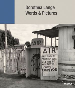 Dorothea Lange: Words & Pictures image number 0