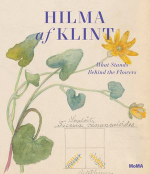 Hilma AF Klint: What Stands Behind the Flowers image number 0