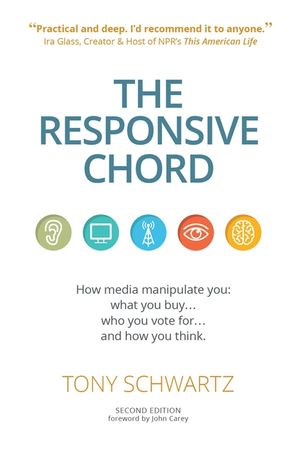 The Responsive Chord: The Responsive Chord: How Media Manipulate You: What You Buy... Who You Vote For... and How You Think. image number 0
