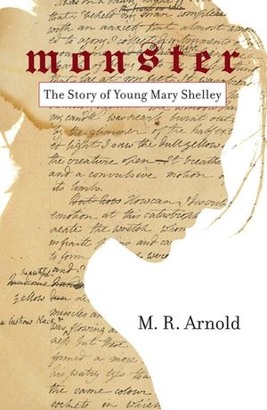 Monster: The Story of a Young Mary Shelley (Life of Mary Shelley, Author of the Frankenstein Book) image number 0