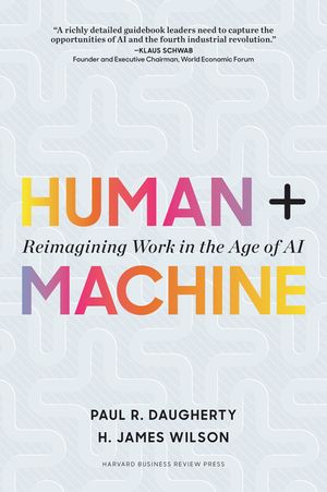Human + Machine: Reimagining Work in the Age of AI image number 0
