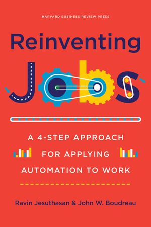 Reinventing Jobs: A 4-Step Approach for Applying Automation to Work image number 0