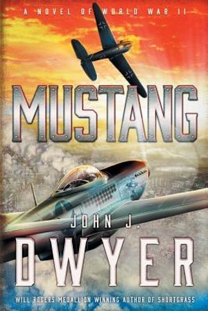 Mustang: A Novel of World War II image number 0