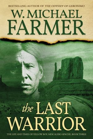 The Last Warrior: The Life and Times of Yellow Boy, Mescalero Apache image number 0