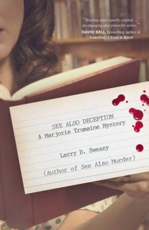 See Also Deception: A Marjorie Trumaine Mystery image number 0