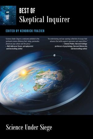 Science Under Siege: Best of Skeptical Inquirer Vol. 6 image number 0