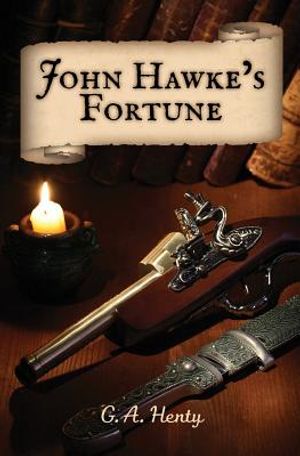 John Hawke's Fortune: A Story of Monmouth's Rebellion image number 0