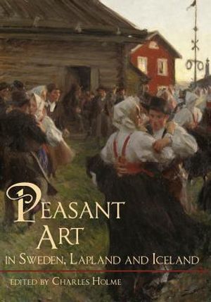 Peasant Art in Sweden, Lapland and Iceland image number 0